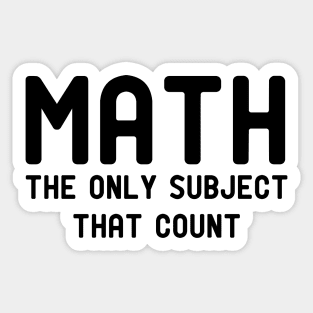 math the only subject that counts Sticker